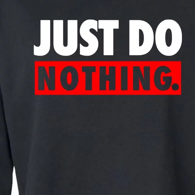 Just Do Nothing Cropped Pullover Crew