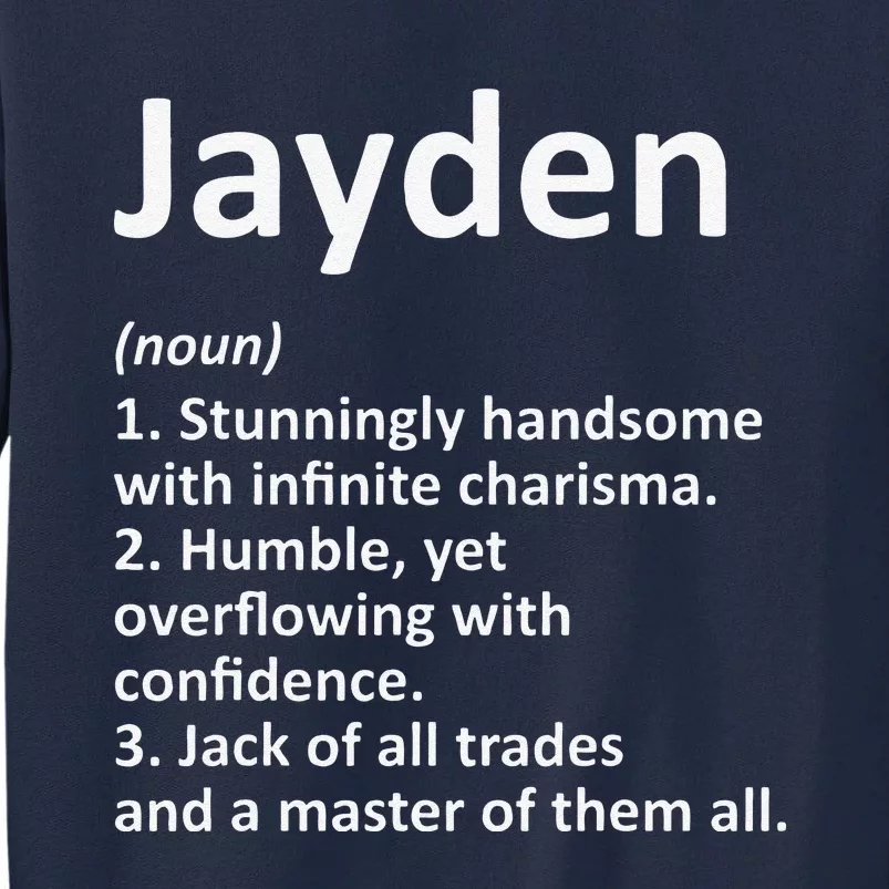 JAYDEN Definition Personalized Name Funny Birthday Gift Idea Tall Sweatshirt