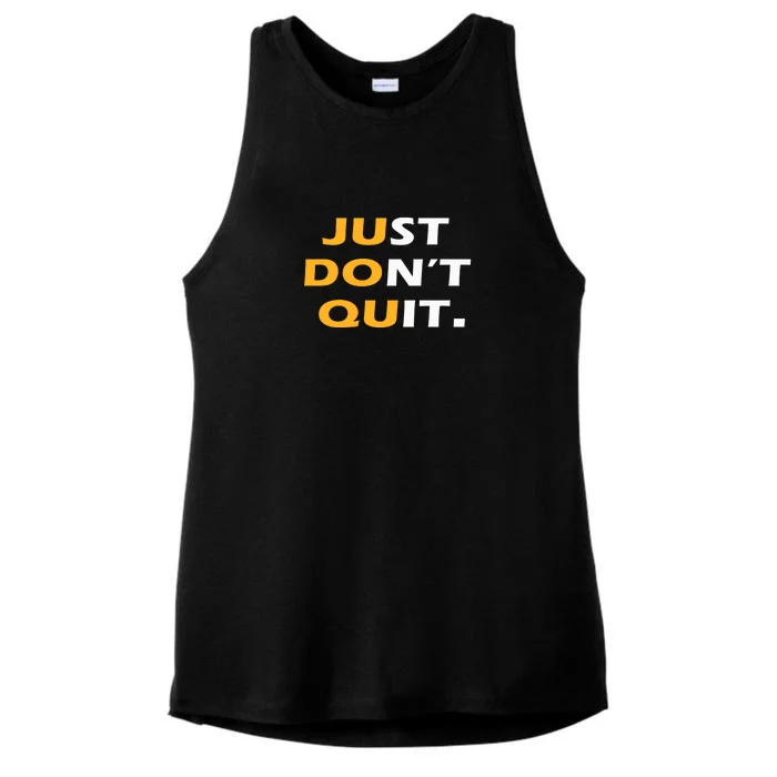 Just Dont Quit. Ladies Tri-Blend Wicking Tank