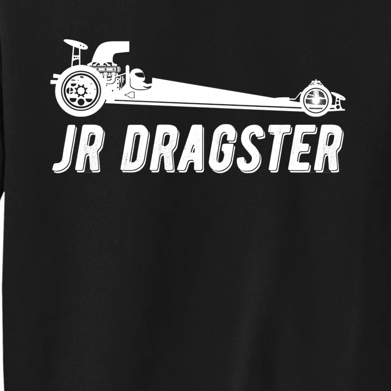 Jr Dragster Racing Car Driving Racer Drag Racing Gift Sweatshirt