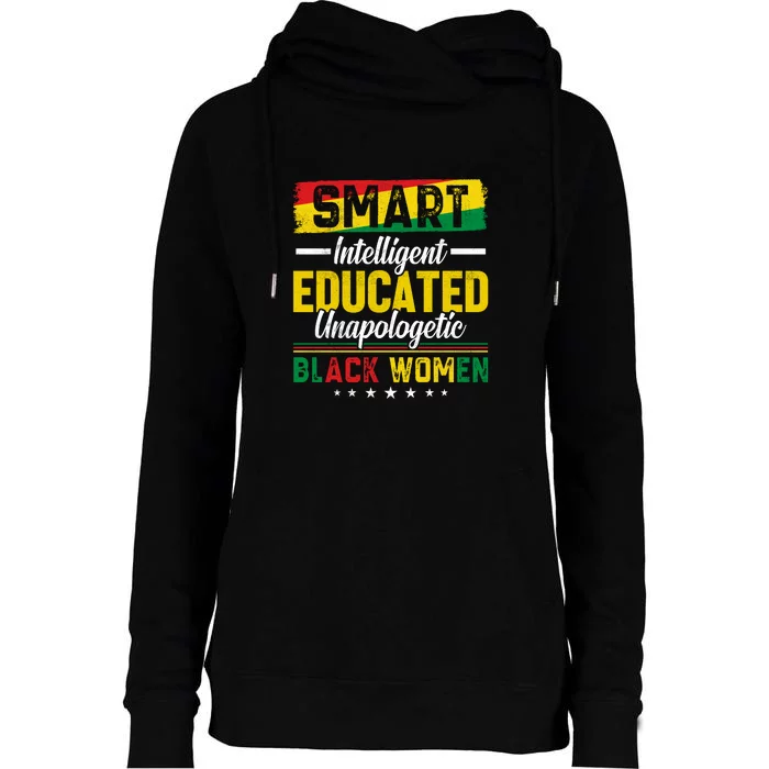 Juneteenth Day Smart Intelligent Educated Unapologetic Black Women Gift Free Ish Womens Funnel Neck Pullover Hood