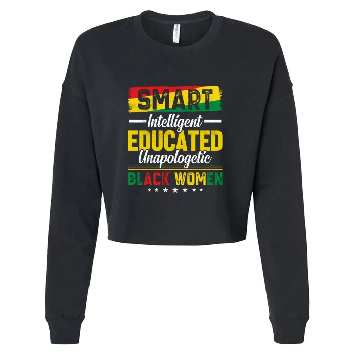 Juneteenth Day Smart Intelligent Educated Unapologetic Black Women Gift Free Ish Cropped Pullover Crew