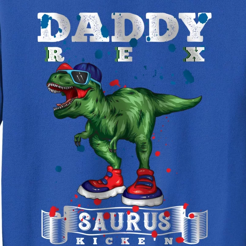 Jurasskicked Daddy Saurus Rex Kicke´n Cool Daddysaurus Rex Gift Tall Sweatshirt