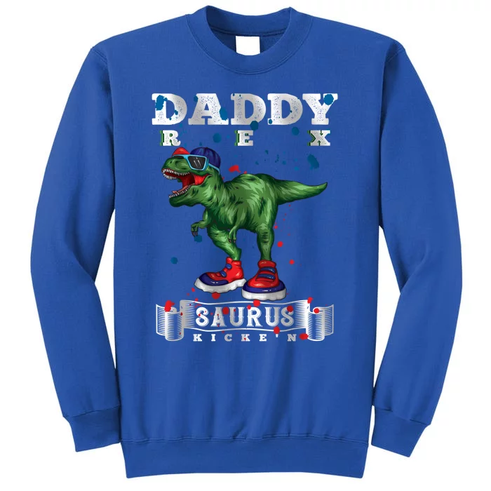 Jurasskicked Daddy Saurus Rex Kicke´n Cool Daddysaurus Rex Gift Tall Sweatshirt