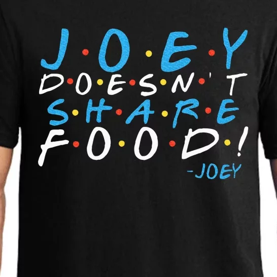 Joey DoesnT Share Food! Pajama Set