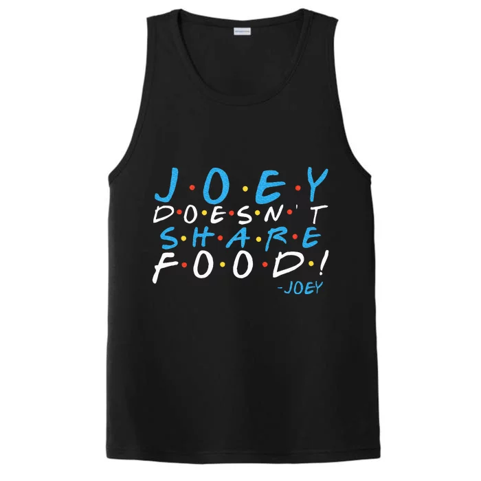 Joey DoesnT Share Food! Performance Tank