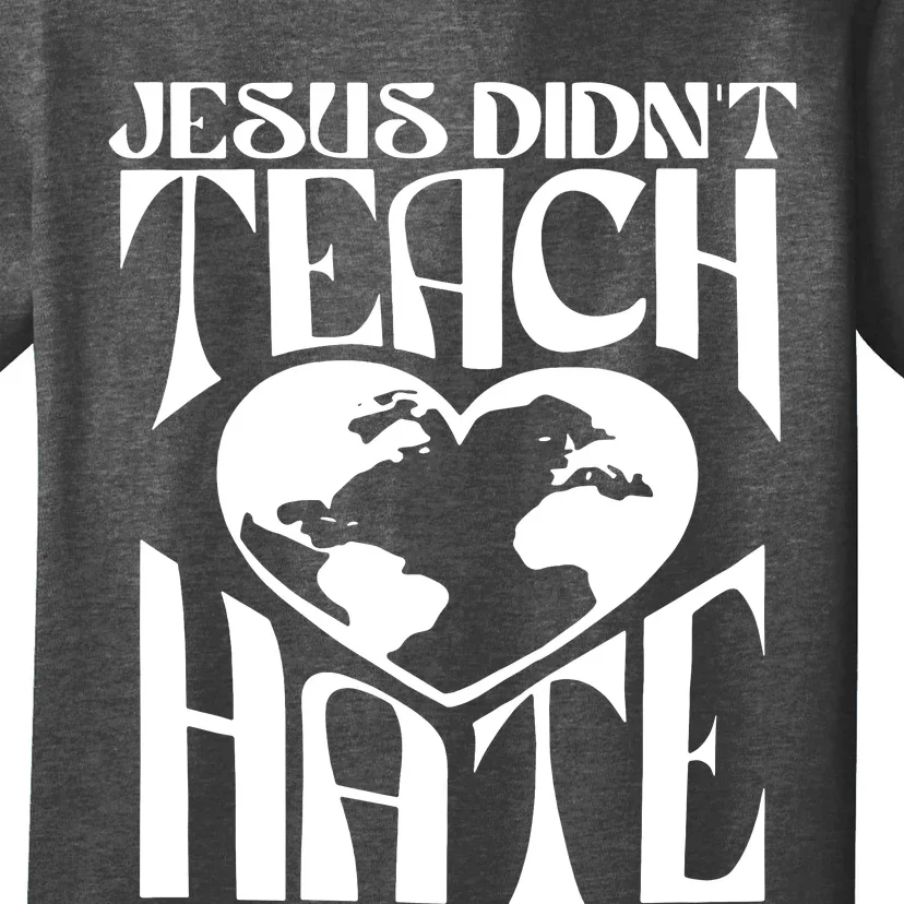 Jesus Didnt Teach Hate T-Shirt