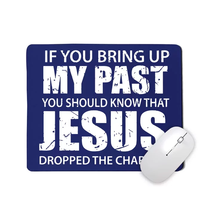 Jesus Dropped The Charges Christian Gold Mousepad