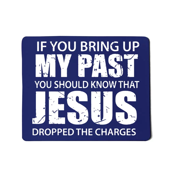 Jesus Dropped The Charges Christian Gold Mousepad