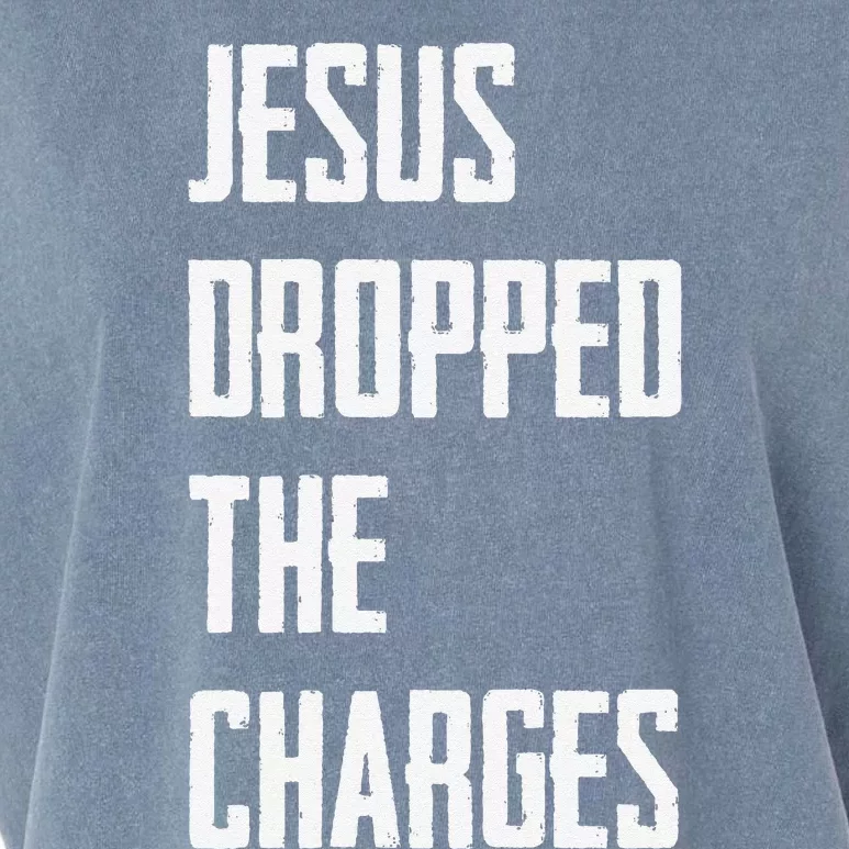 Jesus Dropped The Charges Garment-Dyed Women's Muscle Tee