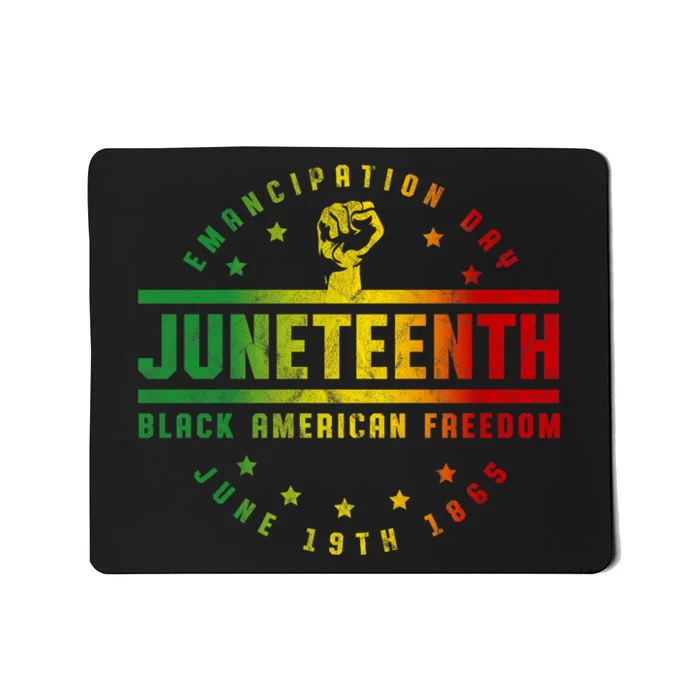 Juneteenth Emancipation Black American Freedom Black Pride Mousepad