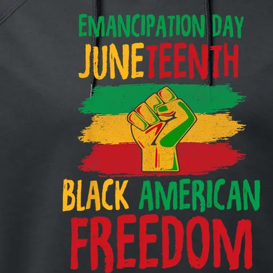 Juneteenth Emancipation Day Black American Freedom Performance Fleece Hoodie