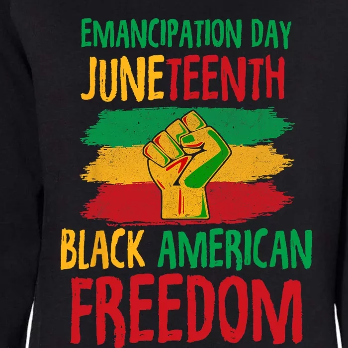 Juneteenth Emancipation Day Black American Freedom Womens California Wash Sweatshirt