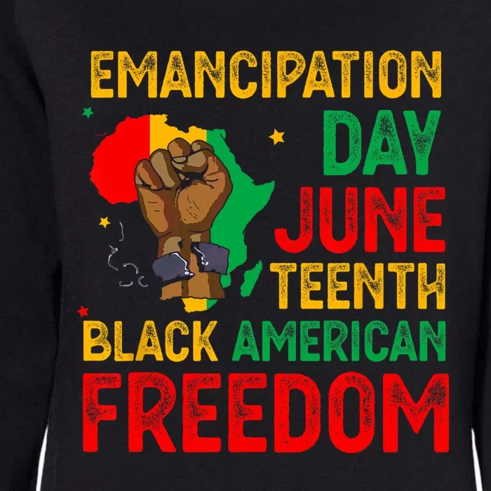 Juneteenth Emancipation Day Black American Freedom Womens California Wash Sweatshirt