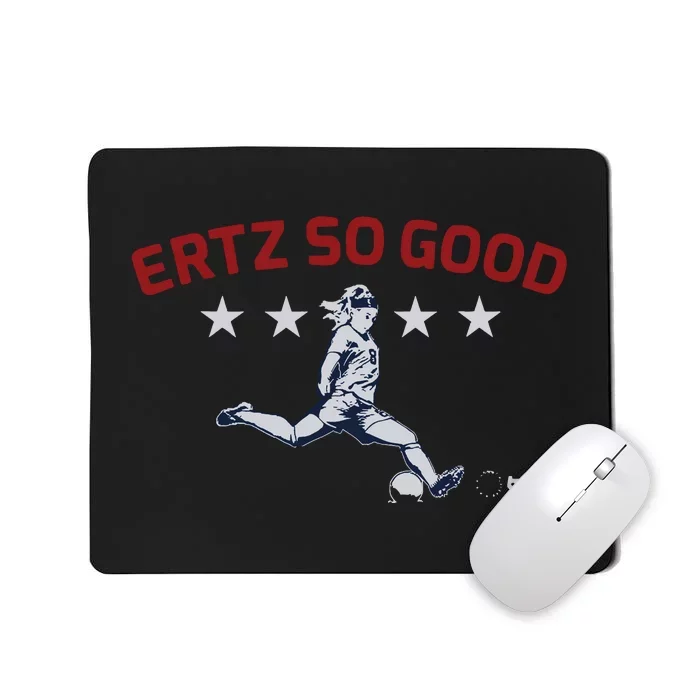 Julie Ertz Ertz So Good Uswntpa Mousepad