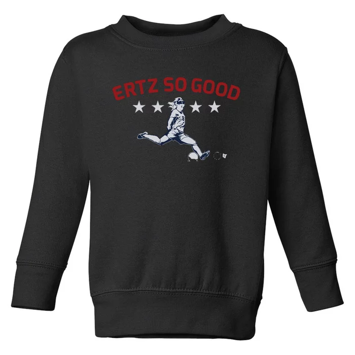 Julie Ertz Ertz So Good Uswntpa Toddler Sweatshirt