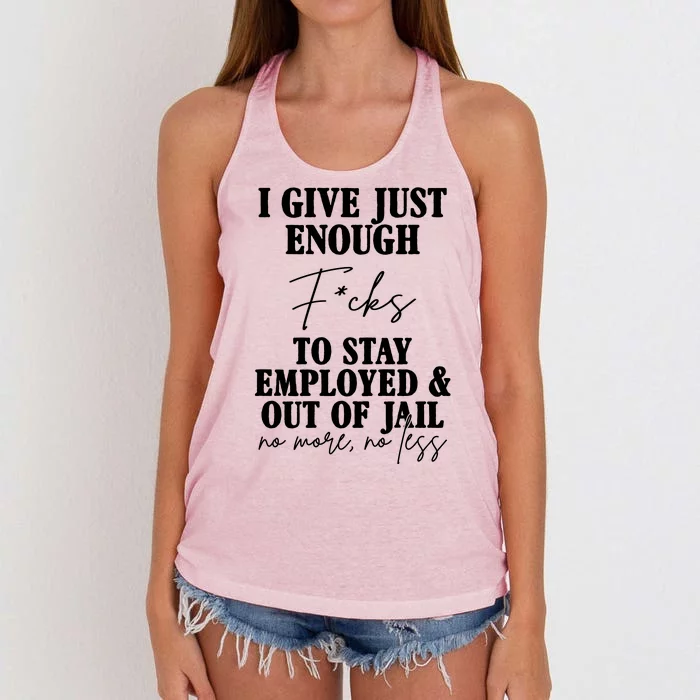 Just Enough Fucks To Stay Employed Out Of Jail Funny Women's Knotted Racerback Tank