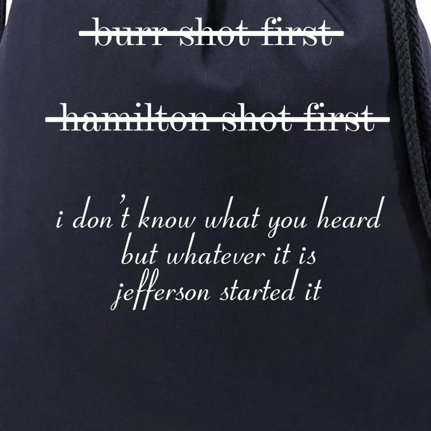 Jefferson Started It Hamilton Burr Drawstring Bag