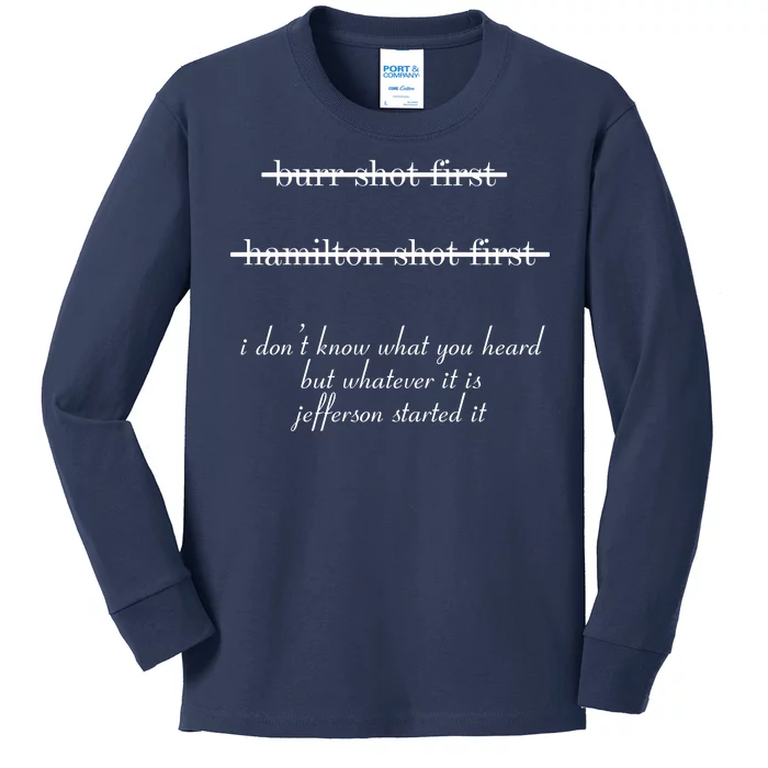 Jefferson Started It Hamilton Burr Kids Long Sleeve Shirt