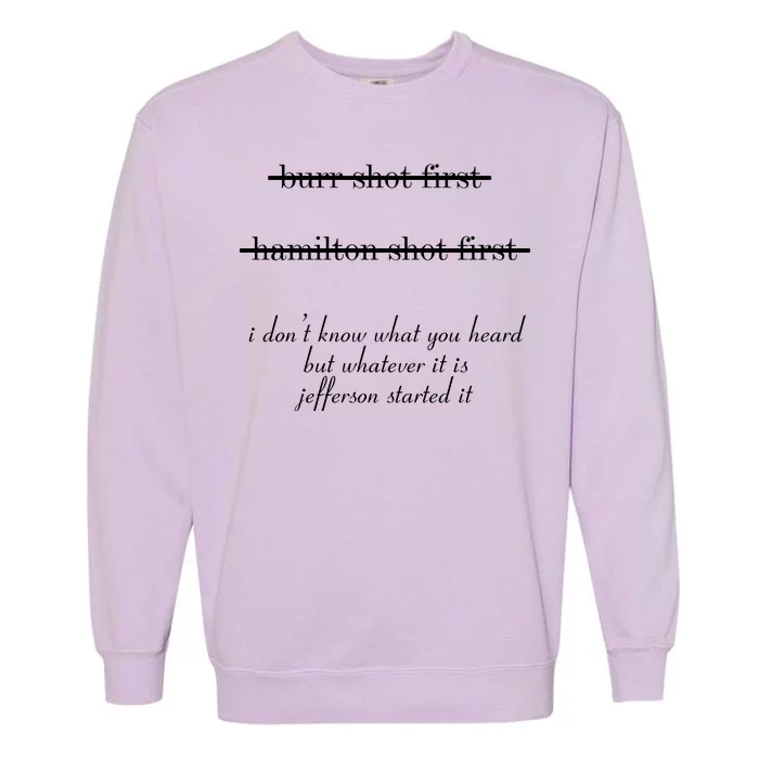 Jefferson Started It Hamilton Burr Garment-Dyed Sweatshirt