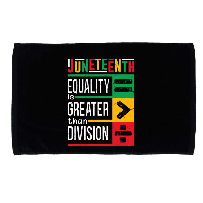 Juneteenth Equality Is Greater Than Division Afro Microfiber Hand Towel