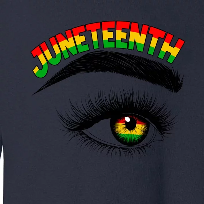 Juneteenth Eye June 19th Black History Juneteenth Women Gift Toddler Sweatshirt