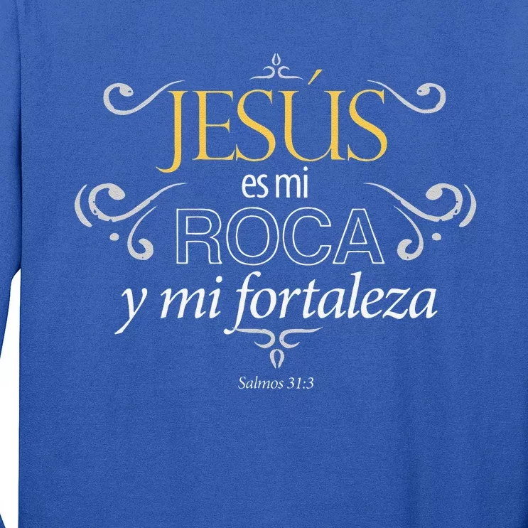 Jesus Es Mi Roca Y Mi Fortaleza Salmos Long Sleeve Shirt