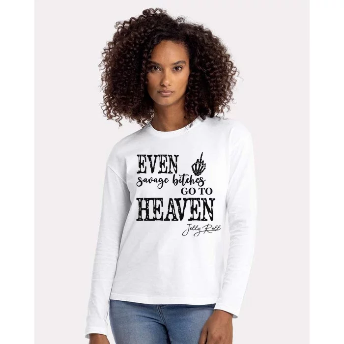 Jelly Even Savage Bitches Go To Heaven Womens Cotton Relaxed Long Sleeve T-Shirt