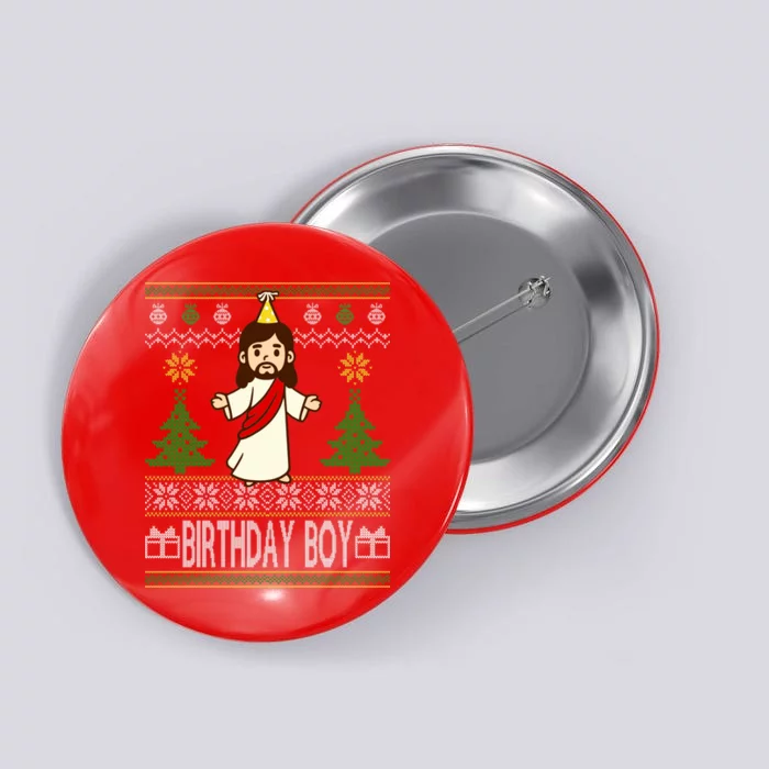 Jesus Birthday Boy Ugly Christmas Button