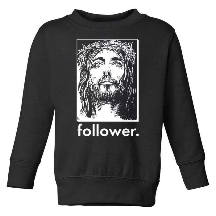 Jesus Christ Portrait Follower Toddler Sweatshirt