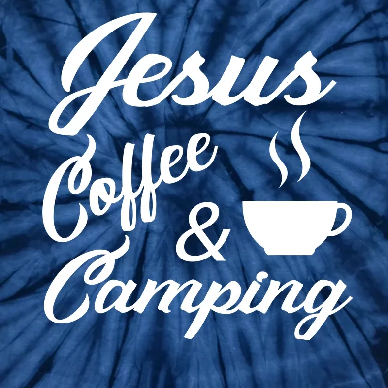 Jesus Coffee And Camping Tie-Dye T-Shirt