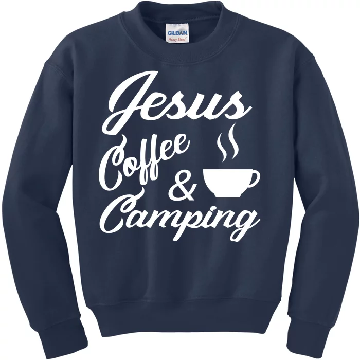 Jesus Coffee And Camping Kids Sweatshirt