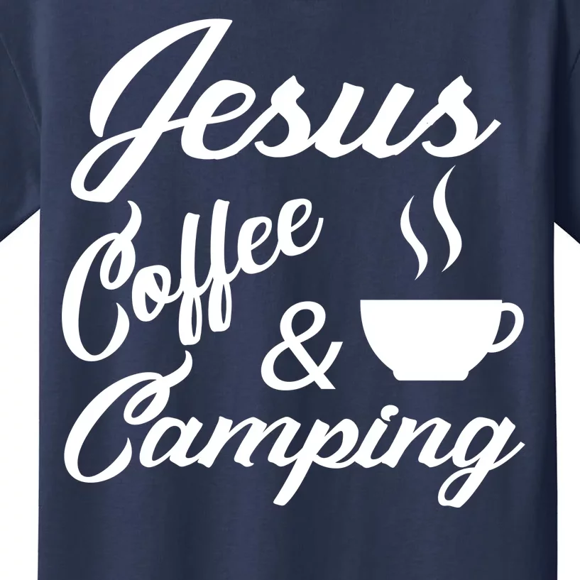 Jesus Coffee And Camping Kids T-Shirt