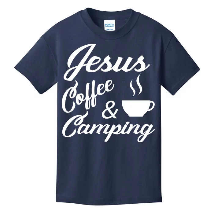 Jesus Coffee And Camping Kids T-Shirt