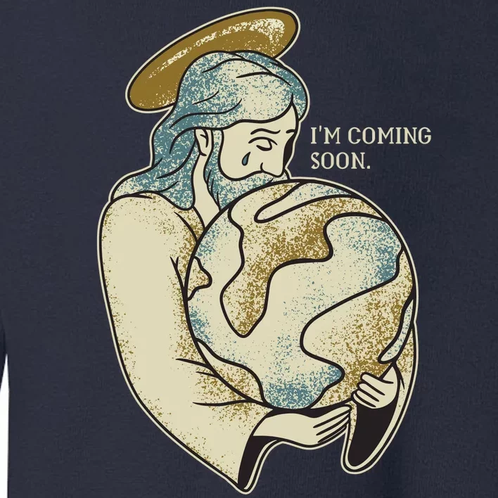 Jesus Coming Soon Toddler Sweatshirt