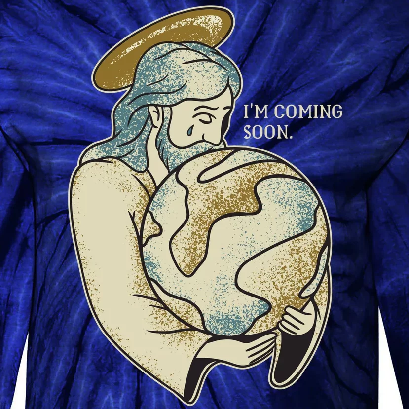 Jesus Coming Soon Tie-Dye Long Sleeve Shirt