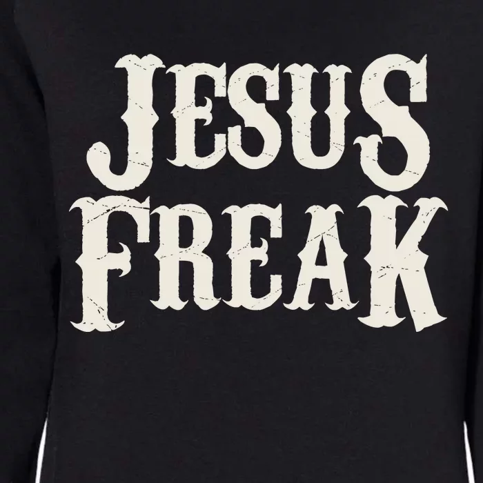 Jesus Freak Womens California Wash Sweatshirt