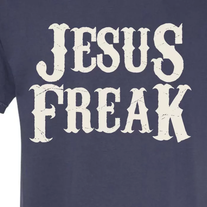 Jesus Freak Garment-Dyed Heavyweight T-Shirt