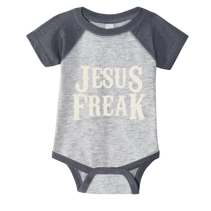 Jesus Freak Infant Baby Jersey Bodysuit