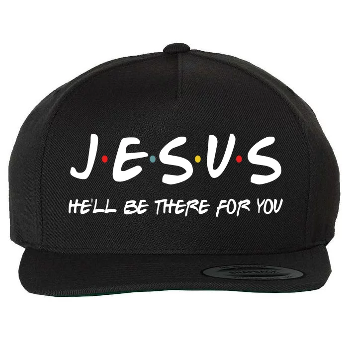 Jesus He'll Be There For You Wool Snapback Cap