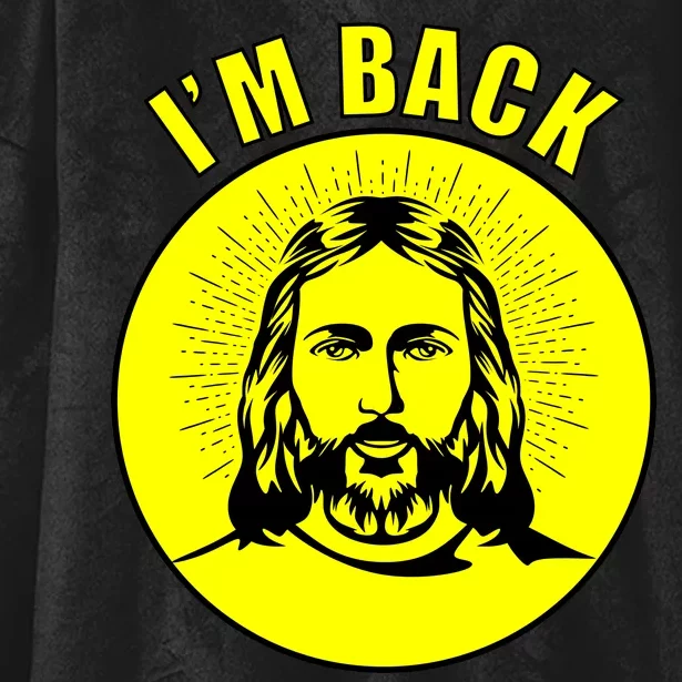 Jesus I'm Back Risen Easter Hooded Wearable Blanket