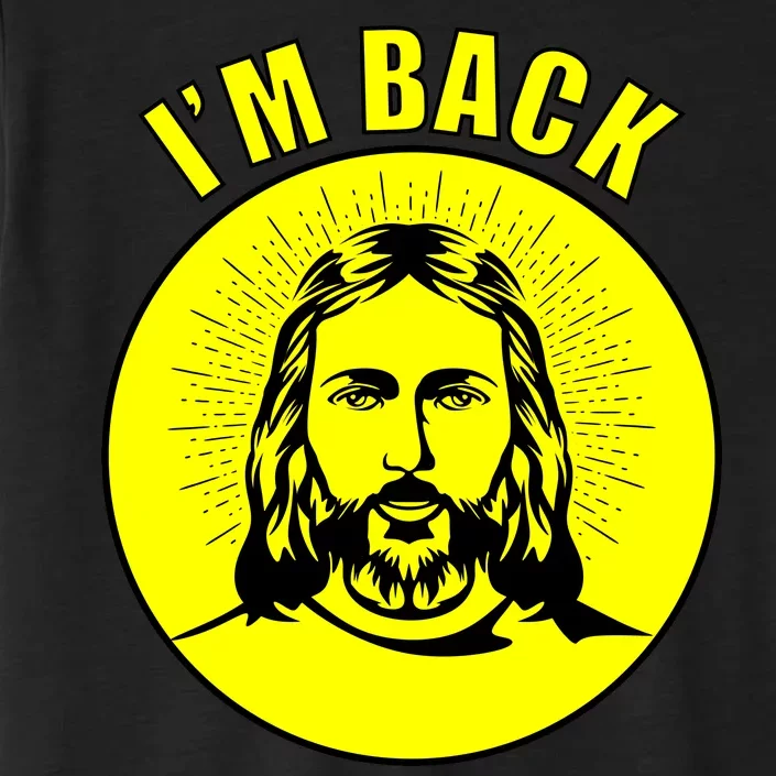 Jesus I'm Back Risen Easter ChromaSoft Performance T-Shirt