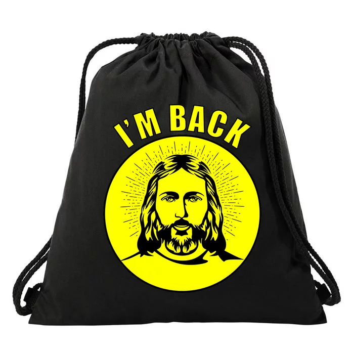 Jesus I'm Back Risen Easter Drawstring Bag