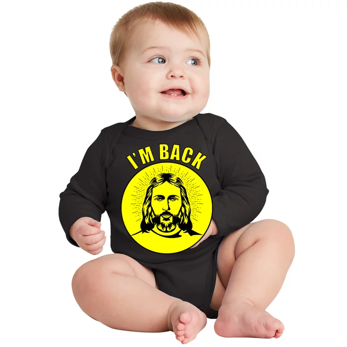 Jesus I'm Back Risen Easter Baby Long Sleeve Bodysuit