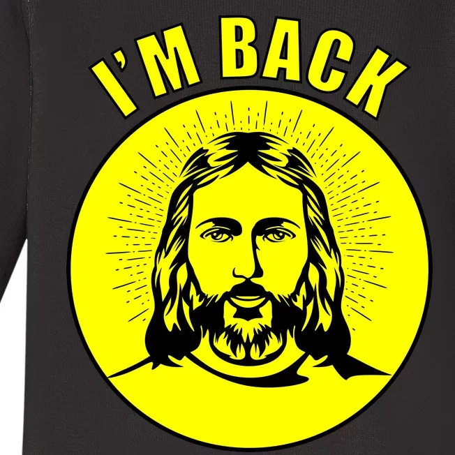 Jesus I'm Back Risen Easter Baby Long Sleeve Bodysuit