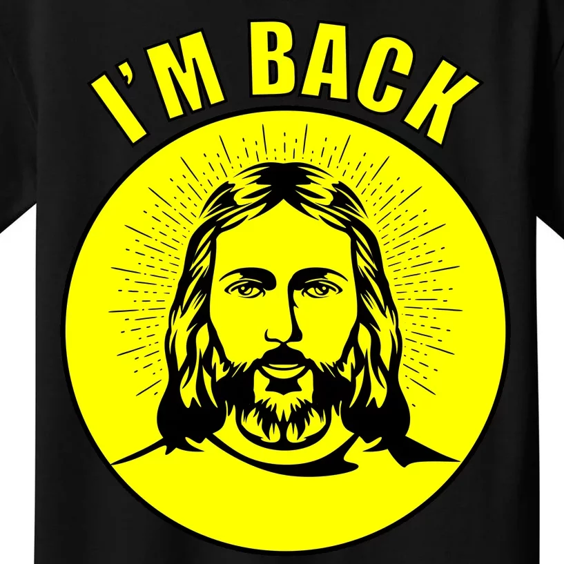 Jesus I'm Back Risen Easter Kids T-Shirt