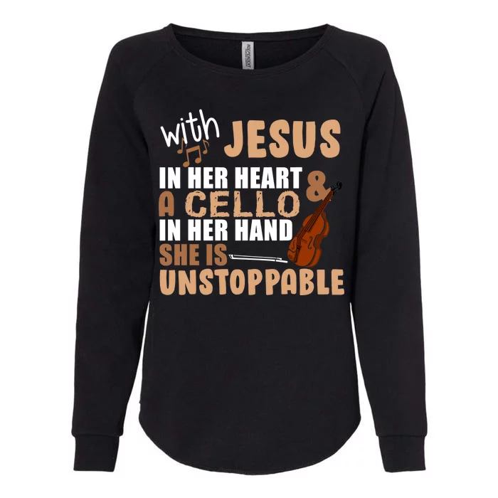 Jesus In Her Heart Cello In Her Hand Womens California Wash Sweatshirt