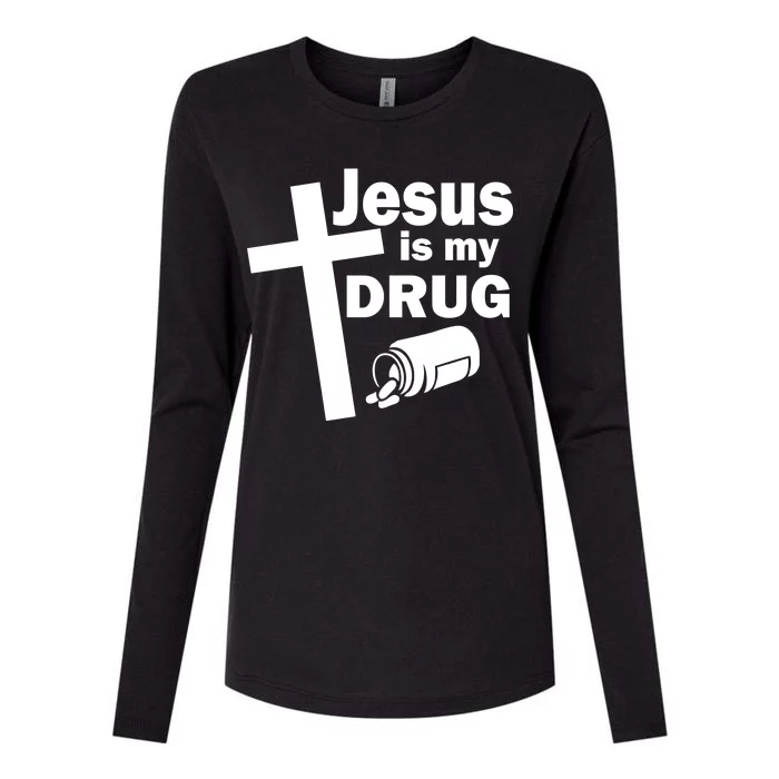 Jesus Is My Drug Womens Cotton Relaxed Long Sleeve T-Shirt