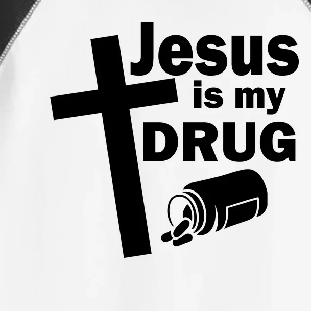 Jesus Is My Drug Toddler Fine Jersey T-Shirt