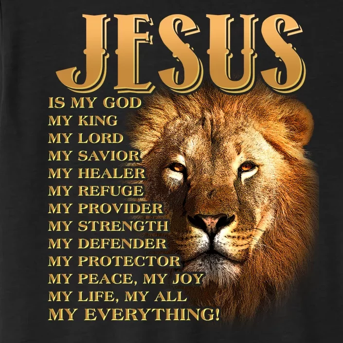 Jesus Is My God My King Lion ChromaSoft Performance T-Shirt